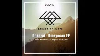 SOE133 Dakarai - Omeyocan (Vapour Remix)