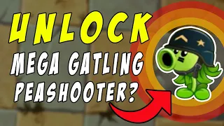 Did I Really Unlocked 'MEGA GATLING PEA' ? | Plants Vs. Zombies 2