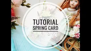 TUTORIAL Spring card / МАСТЕР-КЛАСС Весенняя открытка