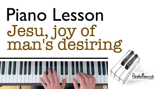 Jesu Joy of Man's Desiring : Piano Lesson