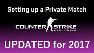 Setting Up Private Matches in CS:GO (Scaleform)