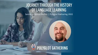 Journey through the history of language learning - Santiago Diossa Muñoz | PG 2022