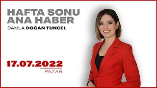 #CANLI | Damla Doğan Tuncel ile Hafta Sonu Ana Haber | 17 Temmuz 2022 | #HalkTV