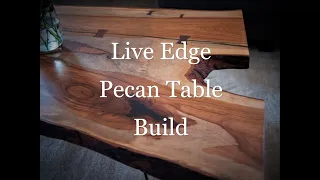 Making a Live Edge Pecan Table