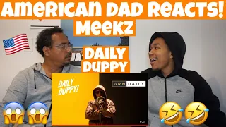 Meekz - Daily Duppy *AMERICAN DAD REACTS 🇺🇸*