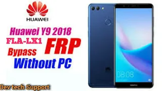 Huawei Y9 (2018) FLA-LX1 Frp Bypass Without Pc  Android 8.0