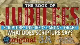 BOOK OF JUBILEES: Scripture? Inspired? What does the Bible Say? Enoch, Jasher, Dead Sea Scrolls