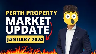 PERTH PROPERTY MARKET - JAN 2024