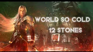 World So Cold by 12 Stones - (Final Fantasy 7 Remake) [Sephiroth GMV/AMV]