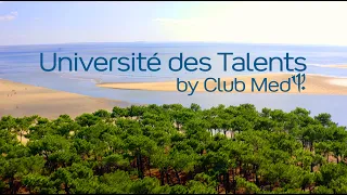 ClubMed | Université des Talents | Documentaire | Témoignages GO