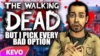 Walking Dead S2 but I pick every bad option