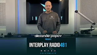 Alexander Popov - Interplay Radioshow #481