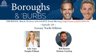 Boroughs & Burbs 128 || Luxury Yacht Edition #JohnEngel