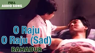 O Raju O Raju | Sad Song | Danny Denzongpa | Bahadur | Bengali Movie Song