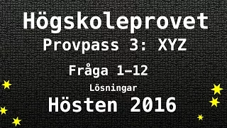 Högskoleprovet 2016 Hösten Lösningar Pass 3 XYZ Kvantitativa Matte