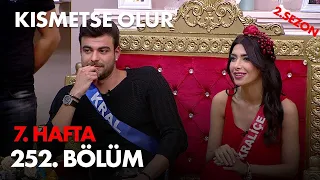 Kısmetse Olur 6. Hafta 252. Bölüm - Full Bölüm