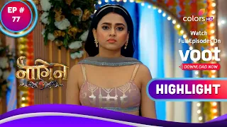 Naagin 6 | नागिन 6 | Ep. 77 | Zang Kidnaps Prathna | Highlight