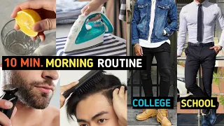 The ULTIMATE *10 Minute* Morning Routine For School/ College Boys | Morning Routines Men