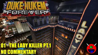 Duke Nukem Forever 2001 Restoration Project - 01 Lady Killer Part 1 - No Commentary