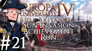 Europa Universalis 4 | Rule Britannia | Sun Invasion Achievement Run | Part 21