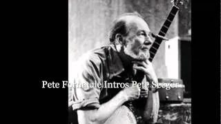 Pete Fornatale Intros Pete Seeger