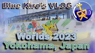 Blue Kiro's World's Championship VLOG 2023 - Yokohama, Japan