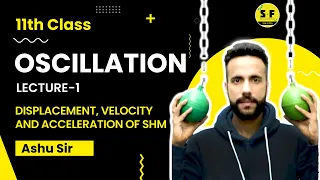 Oscillation Lecture 1 Physics 11th Class with Ashu Sir | Science and Fun