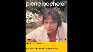 Elle Est d'Ailleurs - Pierre Bachelet parole Lyrics English French