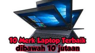 Rekomendasi 10 merk laptop terbaik 2022 | harga dibawah 10 jutaan