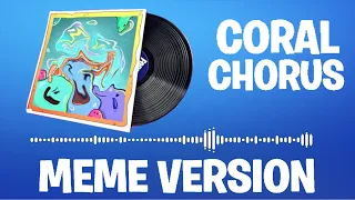 Fortnite Coral Chorus Lobby Music MEME VERSION