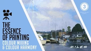 The Essence of Painting | Gerry Miles | Colour Mixing & Colour Harmony