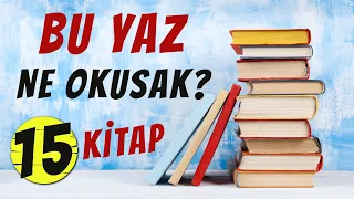 BU YAZ NE OKUSAK? - 15 KİTAP TAVSİYESİ - KİŞİSEL GELİŞİM VİDEOLARI