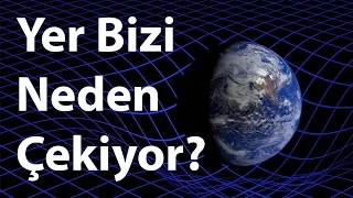 Yerçekimi Sandığın Gibi Değil (Uzayzaman Kavramı)