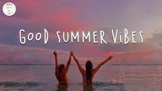 Good summer vibes 🌊 Summer songs that make you feel like a kid again!