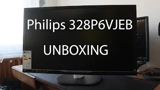 Philips 328P6VJEB 4K Monitor Unboxing