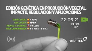 Edición genética en producción vegetal: Impacto, regulación y aplicaciones [22-06-21]