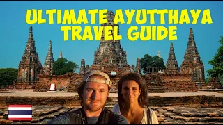 Is AYUTTHAYA worth it? THAILAND'S ANCIENT CAPITAL