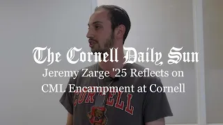 Jeremy Zarge '25, Former President of Center for Jewish Living, Reflects on Cornell CML Encampment