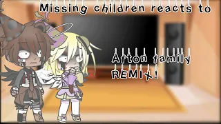 Missing children react to “Afton Family Remix”