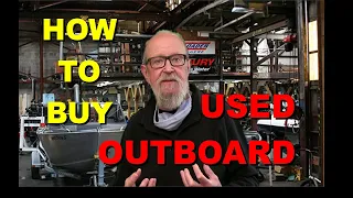 BUYING A USED OUTBOARD: Buying Tips and hints