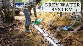 Building a Grey Water Drain System for our Off Grid Cabin