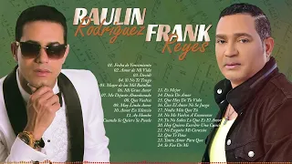 FRANK REYES - RAULIN RODRÍGUEZ MIX GRANDES ÉXITOS EN BACHATA ROMANTICA - 30 SUPER ÉXITOS ROMANTICOS