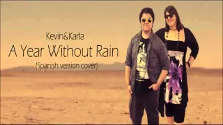 Kevin Karla & La Banda - A Year Without Rain (Spanish Version Cover)