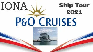 P&O IONA ship tour 2021