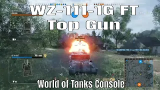 Top Gun | WZ-111-1G FT | World of Tanks Console