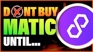 Don't Buy Polygon MATIC Until You Watch This! Last Chance to Buy BITCOIN?