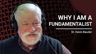 Fundamentalism v. Evangelicalism | Dr. Kevin Bauder