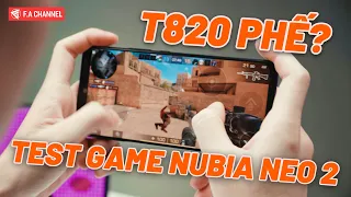 Test Game Nặng Trên NUBIA NEO 2 - Unisoc T820 Có Thật Sự PHẾ?