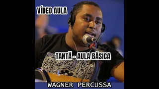 Vídeo Aula - Tantã Basica