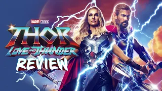 Thor: Love and Thunder - Too Much or Just Right? (Review)